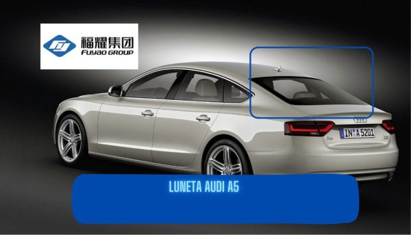 LUNETA TEMPLADA/DEFROSTER AUDI A 5 -FUYAO