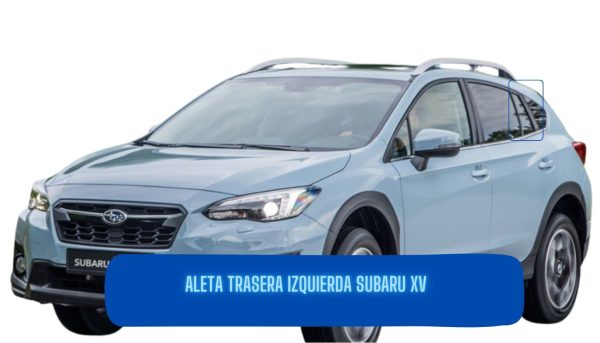 ALETA TRASERA IZQUIERDA SUBARU XV 2017-2023
