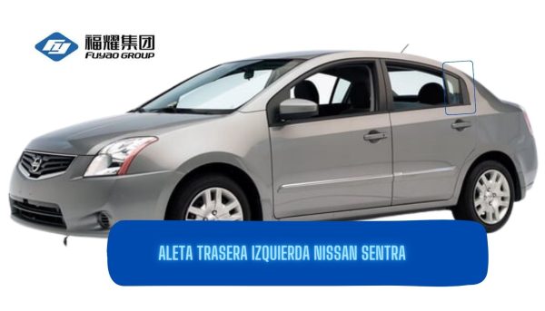 ALETA TRASERA IZQUIERDA NISSAN SENTRA 2007 -2011 FUYAO