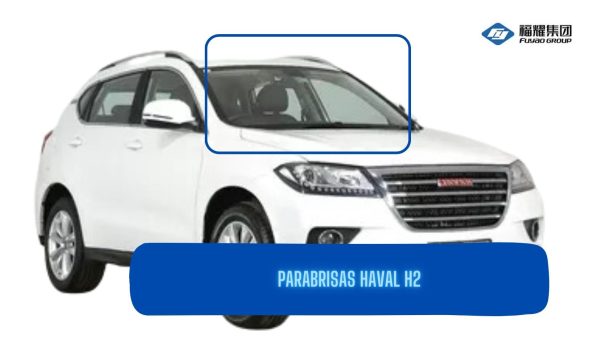 PARABRISAS HAVAL H 2 -FUYAO