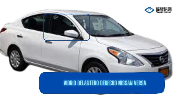 VIDRIO DELANTERO DERECHO NISSAN VERSA 2011-2019 FUYAO