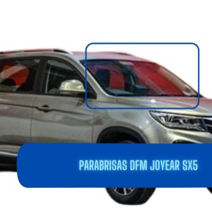 PARABRISAS DFM JOYEAR SX5-FUYAO