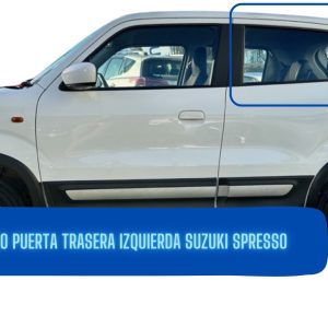 VIDRIO PUERTA TRASERA IZQUIERDA SUZUKI SPRESSO- FUYAO