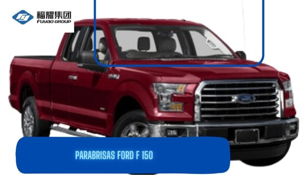 PARABRISAS FORD F 150 2015-2019-FUYAO