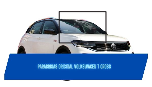 PARABRISAS ORIGINAL VOLKSWAGEN T-CROSS 2019-2021