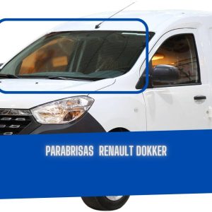 PARABRISAS  RENAULT DOKKER FUYAO