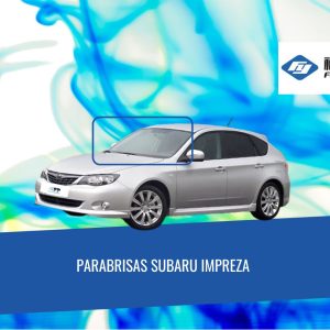 PARABRISAS SUBARU IMPREZA 2002-2008 5 PUERTAS FUYAO