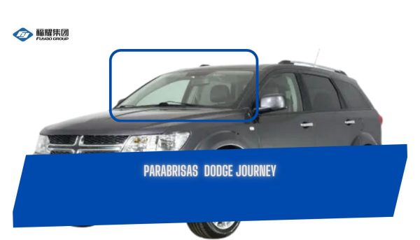 PARABRISAS DODGE JOURNEY 2009-2019 -FUYAO