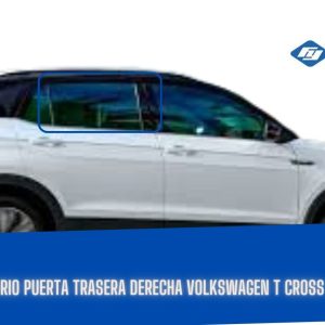 VIDRIO PUERTA TRASERA DERECHA VOLKSWAGEN T CROSS FUYAO