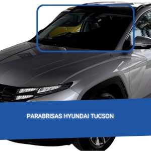 PARABRISAS HYUNDAI TUCSON2022-2024  FUYAO