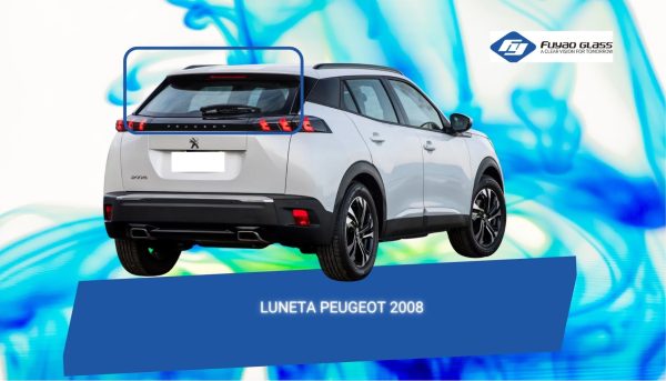 LUNETA PRIVACE PEUGEOT 2008   TEMPLADA CON DEFROSTER 2019-2024 FUYAO