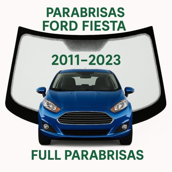 PARABRISAS HOMOLOGADO FORD FIESTA 2011-  2023 | FUYAO