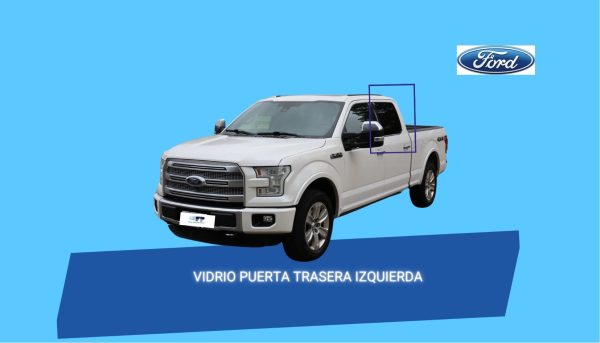VIDRIO PUERTA TRASERA IZQUIERDA PRIVACE FORD F 150 2015-2021 ORIGINAL
