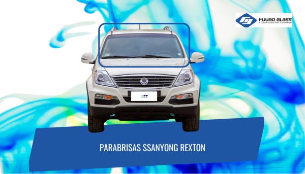 PARABRISAS SSANGYONG REXTON 2004-2016 FUYAO