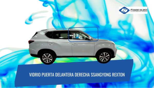 VIDRIO PUERTA DELANTERA DERECHA SSANGYON REXTON 2017-2022 FUYAO