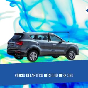 VIDRIO DELANTERO DERECHO DFSK 580 FUYAO
