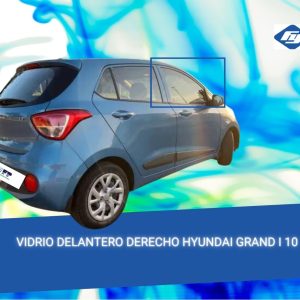 VIDRIO DELANTERO DERECHO HYUNDAI GRAND I 10 2013-2020- FUYAO