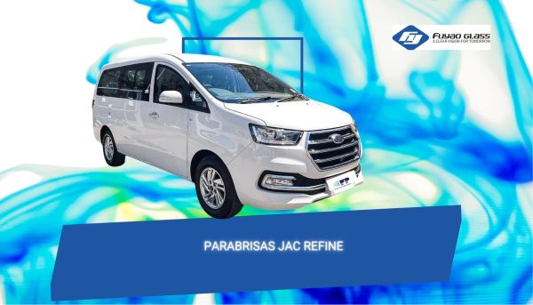 PARABRISAS JAC REFINE 2019-2024 -FUYAO
