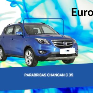 PARABRISAS CHANGAN CS 35 2012-2016  -EUROSAFE