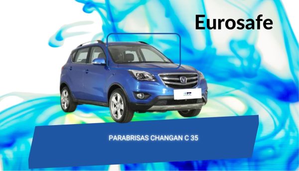 PARABRISAS CHANGAN CS 35 2012-2016  -EUROSAFE