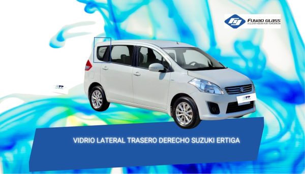 VIDRIO LATERAL TRASERO DERECHO SUZUKI ERTIGA 2012-2018 FUYAO