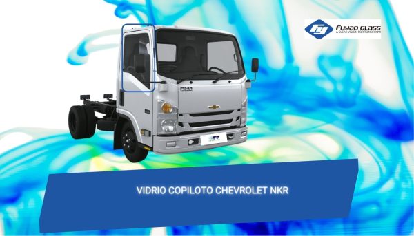VIDRIO DELANTERO DERECH CHEVROLET NKR 2009-2023 FUYAO