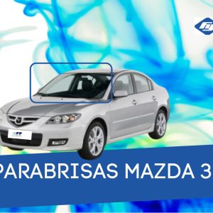 PARABRISAS  MAZDA 3 2003-2008 FUYAO
