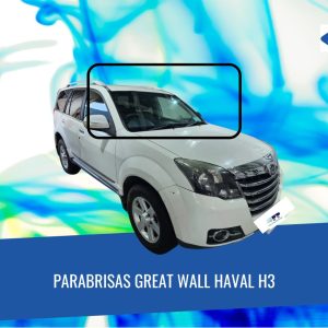 PARABRISAS GREAT WALL HAVAL H3 FUYAO