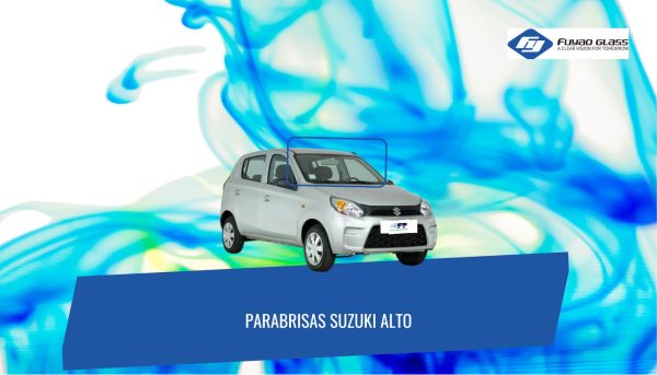 PARABRISAS SUZUKI ALTO 2014-2022 FUYAO