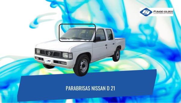 PARABRISAS NISSAN D 21 FUYAO