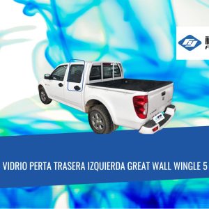 VIDRIO PUERTA TRASERA IZQUIERDA GREAT WALL WINGLE 5 FUYAO