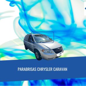 PARABRISAS  CHRYSLER CARAVAN 2001-2007 FUYAO