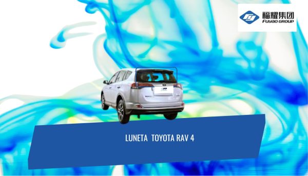LUNETA TEMPLADA CON DEFROSTER TOYOTA RAV 4 2013-2018 FUYAO