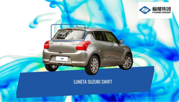 LUNETA TEMPLADA CON DEFROSTER SUZUKI SWIFT 2017-2024 FUYAO