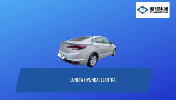 LUNETA HYUNDAI ELANTRA LUNETA TEMPLADA CON DEFROSTER HYUNDAI ELANTRA 2016-2021 FUYAO