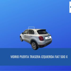 VIDRIO DE PUERTA TRASERA IZQUIERDA PRIVACE  FIAT 500 X FUYAO