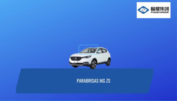 PARABRISAS MG ZS FUYAO