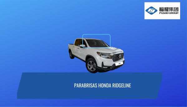 PARABRISAS HONDA SENSOR / CAMARA HONDA RIDGELINE 2016-2024 FUYAO