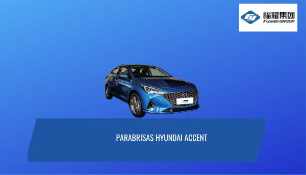 PARABRISAS HYUNDAI ACCENT 2018-2024 FUYAO
