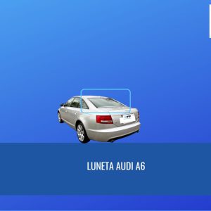 LUNETA TEMPLADA CON DEFROSTER AUDI A6 2004-2010 FUYAO