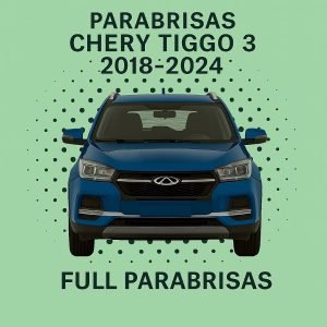 PARABRISAS HOMOLOGADO CHERY TIGGO 3 2018-2024  | FUYAO