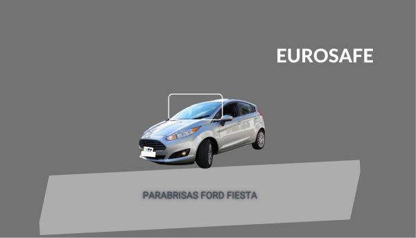 PARABRISAS FORD FIESTA 11- EUROSAFE