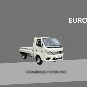 PARABRISAS FOTON TM3 2020-2024 EUROSAFE