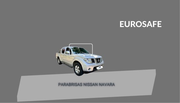 PARABRISAS NISSAN NAVARA 2006-2016 EUROSAFE