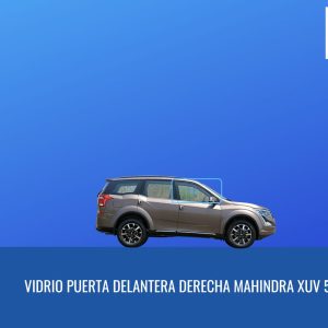 VIDRIO PUERTA DELANTERA DERECHA MAHINDRA XUV 500- FUYAO