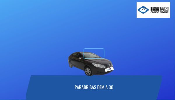 PARABRISAS DFM A 30-FUYAO
