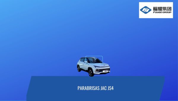 PARABRISAS JAC JS4 2021-2024 -FUYAO