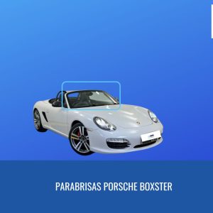 PARABRISAS PORSCHE BOXSTER 2005-2012 -FUYAO