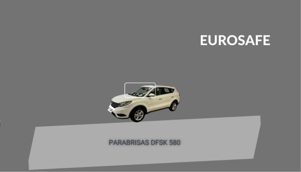 PARABRISAS DFSK 580 EUROSAFE