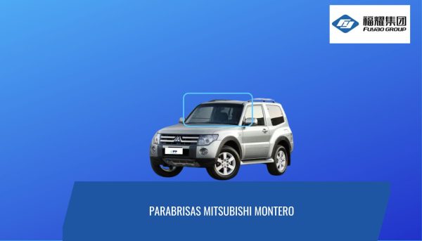 PARABRISAS MITSUBISHI MONTERO CORTO- LARGO 1999-2023/ FUYAO